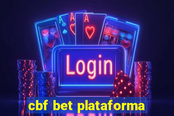 cbf bet plataforma